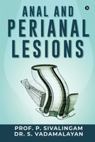 Anal and Perianal Lesions 1638327599 Book Cover