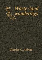 Waste Land Wanderings 1165157373 Book Cover