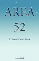 Area 52 - A Comedy Script Book 1908072377 Book Cover