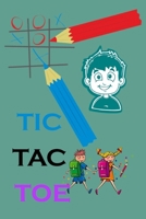 Pencil Game Tic-Tac-Toe: Noughts And Crosses (X and O),120 pages, Fun Activities for Family Time,2 Players Activity Book 1654701483 Book Cover