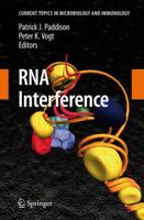 Current Topics in Microbiology and Immunology, Volume 320: RNA Interference 3642444458 Book Cover