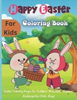 Happy Easter Coloring Book for Kids: Amazing Easter coloring book for kids with Beautiful Design, Coloring Books for Kids Ages 4-8, B091GTMN74 Book Cover