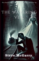 The Wavering Veil B0F55SQYWT Book Cover