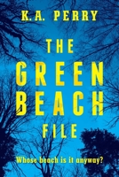 The Green Beach File 1682619079 Book Cover
