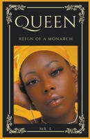 Queen: Reign of a Monarch B0B3N2GTDL Book Cover