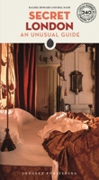 Secret London - An Unusual Guide 2361956136 Book Cover