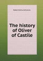 The History of Oliver of Castile 135514146X Book Cover