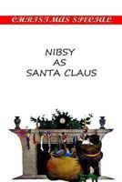 Nibsy As Santa Claus 1481154826 Book Cover