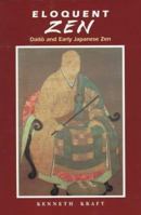 Eloquent Zen: Daito and Early Japanese Zen 0824819527 Book Cover