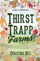 Thirst Trapp Farms B0CFCYQRWM Book Cover
