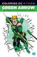 Coloring DC: Green Arrow 1401270077 Book Cover