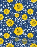 2020 Daily Planner: Pretty Provencal French Blue Yellow Country Decor - One Year - 365 Day Full Page a Day Schedule at a Glance - 1 Yr Weekly Monthly Overview - Professional Time Management Tool - Stu 1081798769 Book Cover