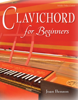 Clavichord for Beginners Clavichord for Beginners 0253011582 Book Cover