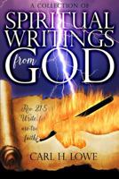 A Collection of Spiritual Writings from God 1537712691 Book Cover
