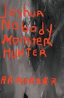 Joshua Nobody Monster Hunter B0C5L6L5WD Book Cover