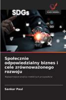 Spolecznie odpowiedzialny biznes i cele zrównowazonego rozwoju (Polish Edition) 6208007526 Book Cover