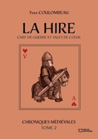 La Hire - Chef de guerre et valet de coeur - Chroniques médiévales - Tome II (French Edition) B0H4FNX8VJ Book Cover