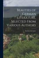 Beauties of German Literature, Selected from Various Authors 1018411275 Book Cover