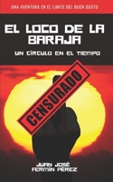 El loco de la Baraja: Un c�rculo en el tiempo 1549580949 Book Cover