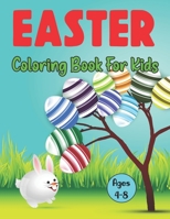 Easter Coloring Book for Kids Ages 4-8: Easy Easter Book for Toddlers | Fun Easter Children's Coloring Book for Kids B09TF4F96V Book Cover