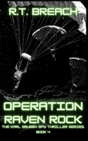 Operation Raven Rock: Missing In Action 1736378686 Book Cover