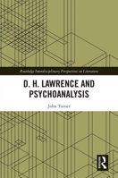 D. H. Lawrence and Psychoanalysis 0367416158 Book Cover