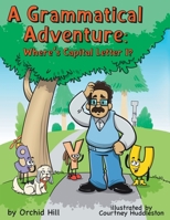 A Grammatical Adventure: Where's Capital Letter I? B09QFJ4VFX Book Cover