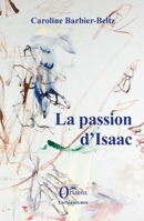 La passion d'Isaac (Littératures) (French Edition) B07895XRBK Book Cover
