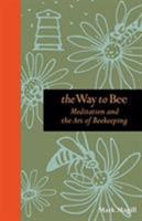 Meditation and the Art of Beekeeping 0762773650 Book Cover