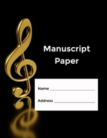 Manuscript Paper: Standard Manuscript Paper. Blank Sheet Music Notebook. Songwriting of Staff Paper Musicians Notebook 12 Staves per Page. Songbook Journal for Piano, Guitar, Violin 1693795485 Book Cover