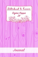 Sisterhood Is Forever Sigma Kappa: Gift Planner for Greek Sororities, Sorority Sisters and Alumni 1698957904 Book Cover