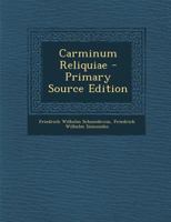 Carminum Reliquiae 1022180150 Book Cover