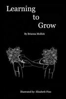 Learning to Grow 1389055973 Book Cover