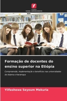 Formação de docentes do ensino superior na Etiópia (Portuguese Edition) 6209967167 Book Cover