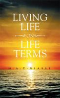 Living Life on Life Terms 1514454971 Book Cover