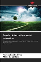 Favela: Alternative asset valuation 6209560911 Book Cover