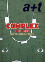 A+t 49: Complex Buildings Dwelling Mixers 8469772511 Book Cover