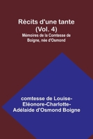 Récits d'une tante (Vol. 4); Mémoires de la Comtesse de Boigne, née d'Osmond 9357387765 Book Cover