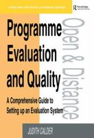 Programme Evaluation and Quality: A Comprehensive Guide to Setting Up an Evaluation System 0749408472 Book Cover