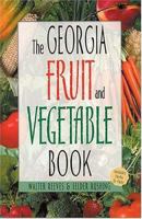 The Georgia Fruit & Vegetable Book (Southern Fruit and Vegetable Books) 1930604548 Book Cover