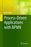 Process-Driven Applications with BPMN 331907217X Book Cover