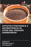 Attività Fitochimica E Antibatterica in Vitro del Papaver Somniferum (Italian Edition) 6208514711 Book Cover