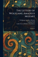 The Letters of Wolfgang Amadeus Mozart 1023004046 Book Cover