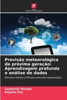 Previsão meteorológica de próxima geração: Aprendizagem profunda e análise de dados 6209048315 Book Cover