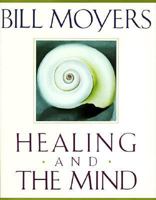 Healing and the Mind B000GQSDAW Book Cover