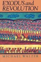 Exodus and Revolution 0465021646 Book Cover