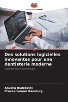 Des solutions logicielles innovantes pour une dentisterie moderne (French Edition) 6208237467 Book Cover