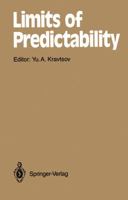 Limits of Predictability (Springer Series in Synergetics) 3642510108 Book Cover