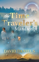 The Time Traveler's Manuscript 1645386341 Book Cover