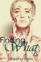 Finding What Is 149099095X Book Cover